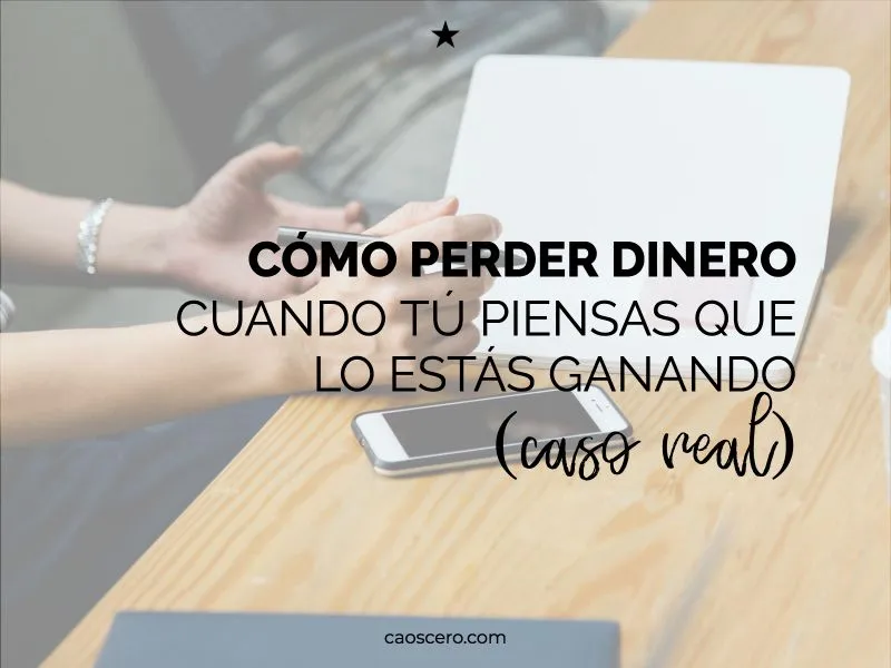 3 ejemplos reales de cómo perder dinero con un negocio