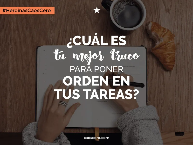 10 Emprendedoras digitales cuentan sus trucos para ordenar tareas